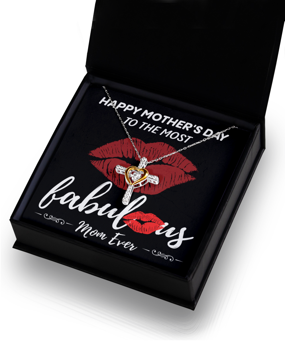 To My Mom - Most Fabulous Mom Ever - Cross Dancing Necklace