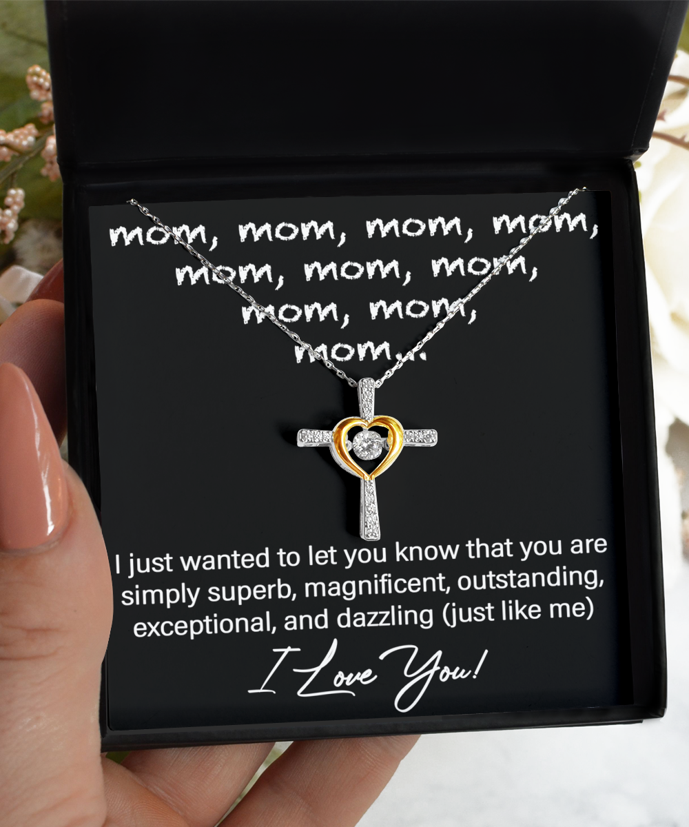 To My Mom - Just Like Me - Cross Dancing Necklace
