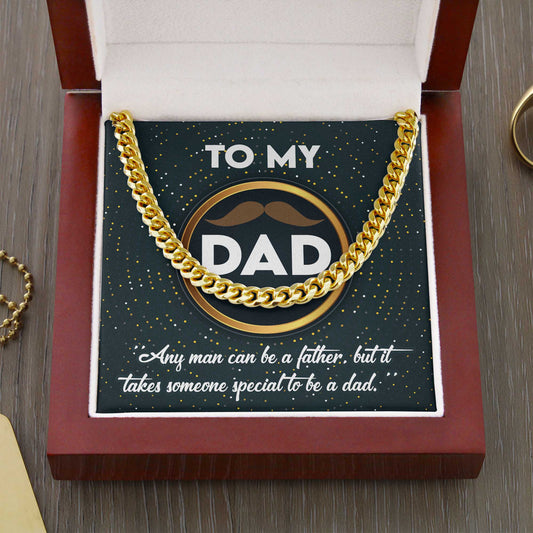 To My Dad, It Takes Someone Special To Be My Dad, Cuban Link Chain Message Card