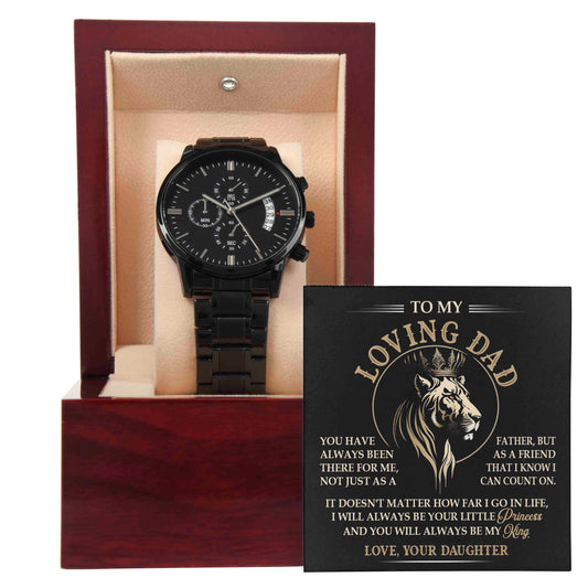 To My Loving Dad, I Will Always Be Your Little Princess, Love Your Daughter, Black Chronograph Watch, Gift For Dad