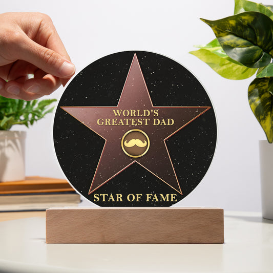 To My Dad, Worlds Greatest Dad Award, Star Of Fame, Circle Acrylic Plaque