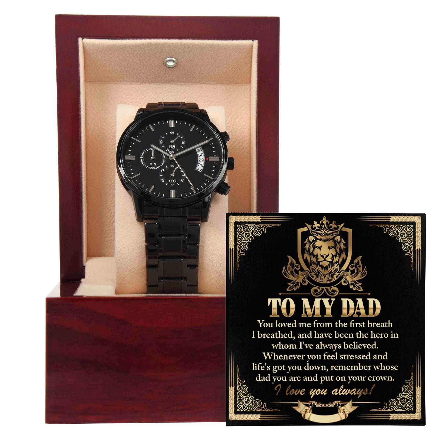 To My Dad, You Loved Me From The First Breath, Black Chronograph Watch, Gift For Dad