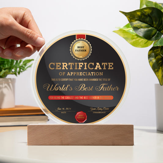 To My Dad, Worlds Best Father, Coolest And Best Father In The World Appreciation Award, Circle Acrylic Plaque