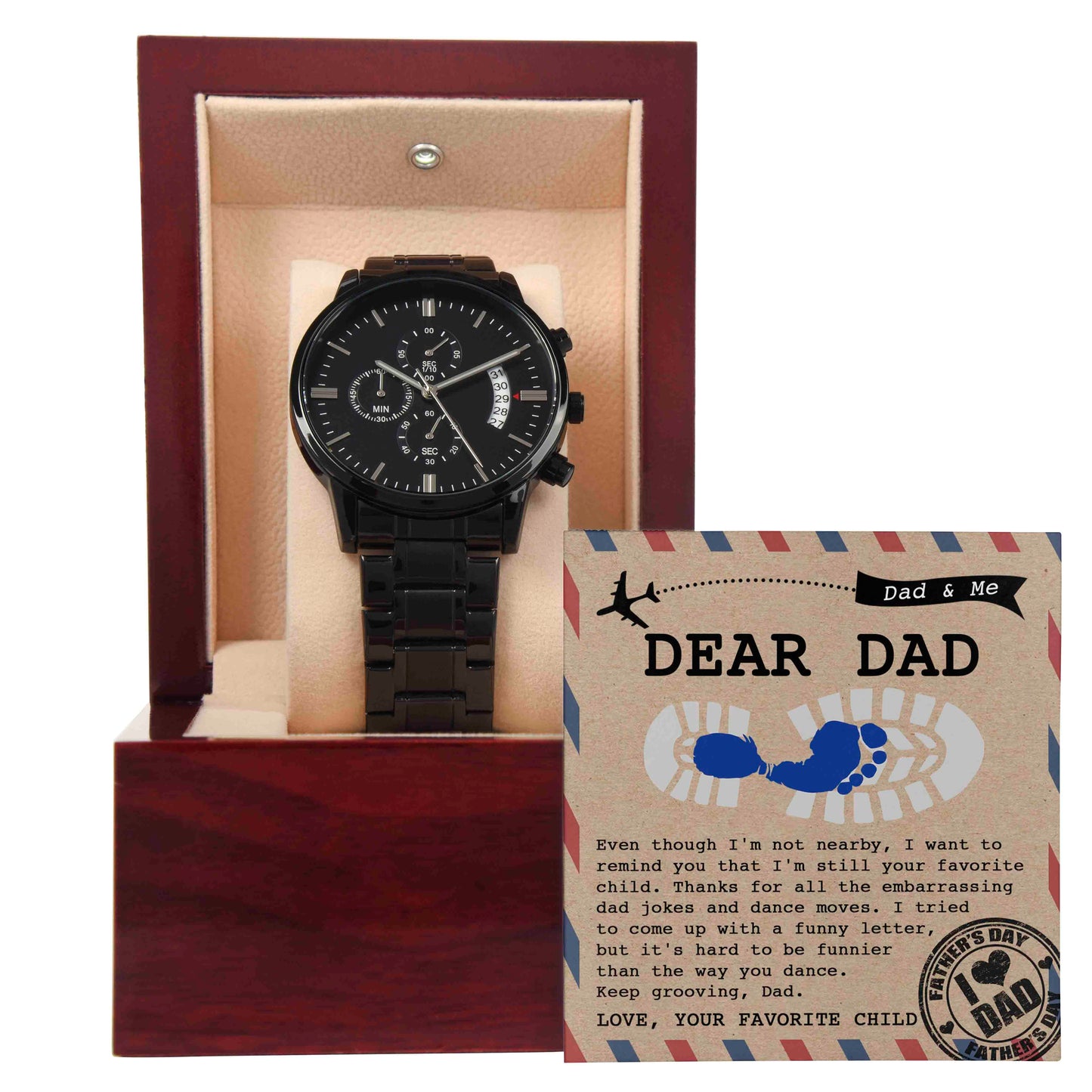 To My Dad, Im Still Your Favorite Child, Black Chronograph Watch, Gift For Dad