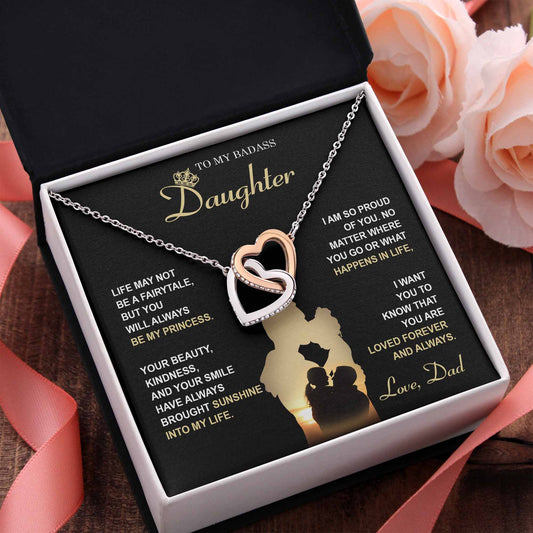 To My Daughter, My Princess, You Are Loved Forever And Always, Interlocking Hearts Necklace, Gift From Dad