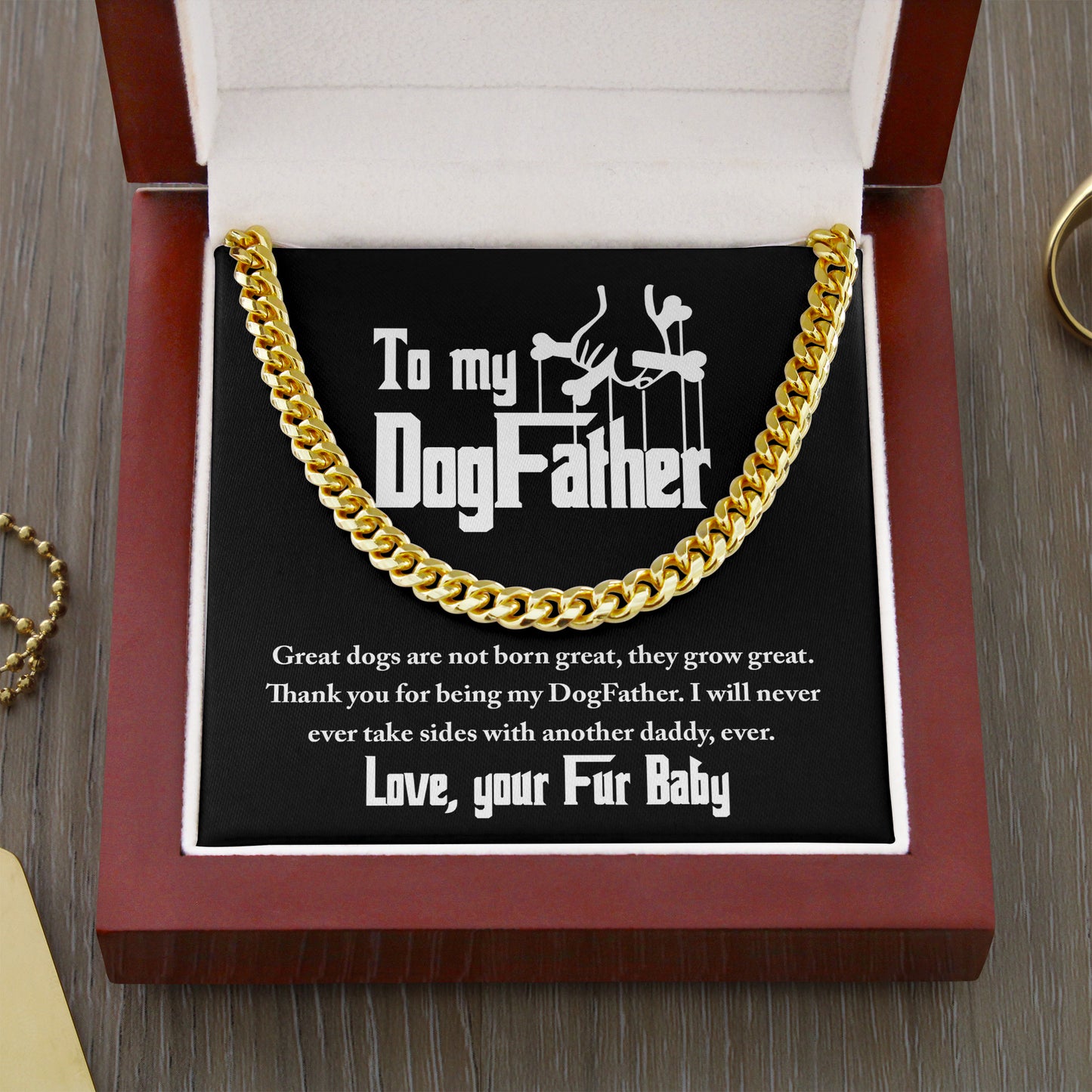 To My DogFather, Thank You For Being My DogFather, From Your Fur Baby, Cuban Link Chain, Gift For Dad