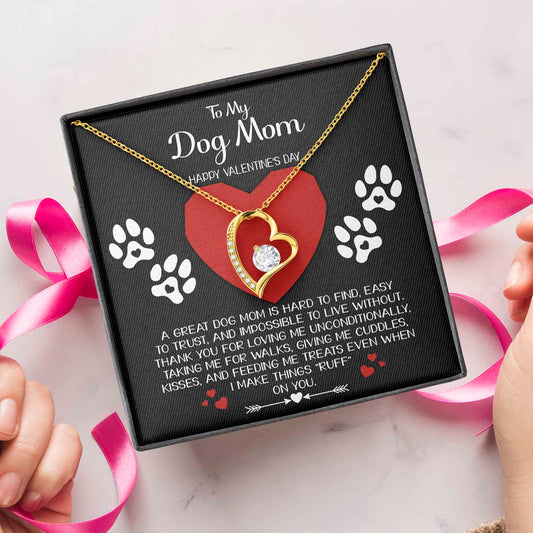 To My Dog Mom, Happy Valentines Day, Forever Love Heart Necklace Message Card