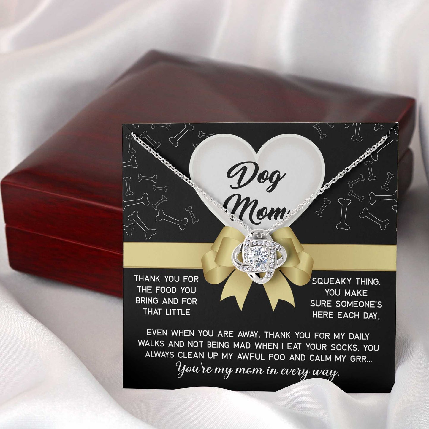 To My Dog Mom, Your My Mom In Every Way, Love Knot Necklace