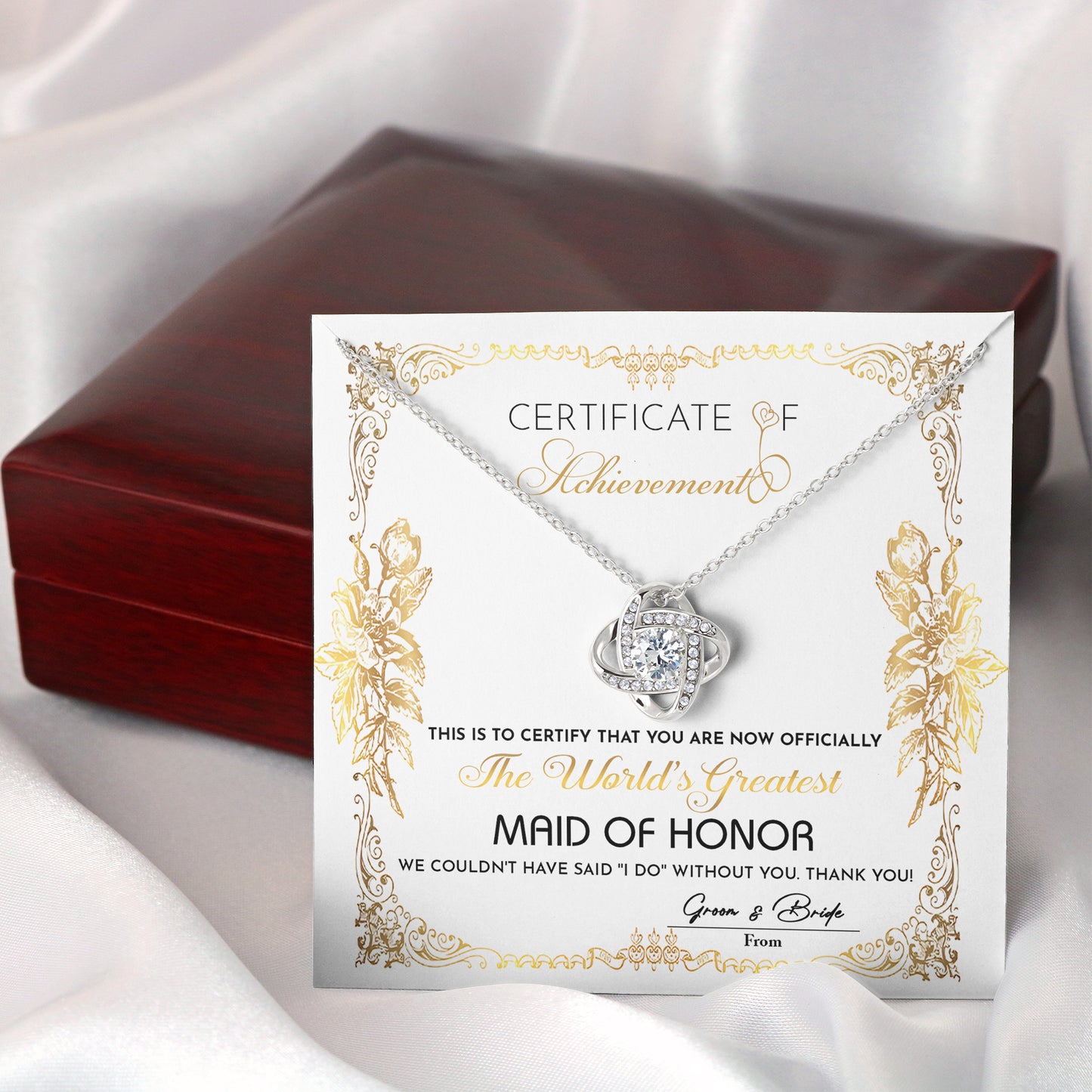 To My Maid Of Honor, Certificate Of Achievement, Worlds Greatest Maid Of Honor, Love Knot Necklace