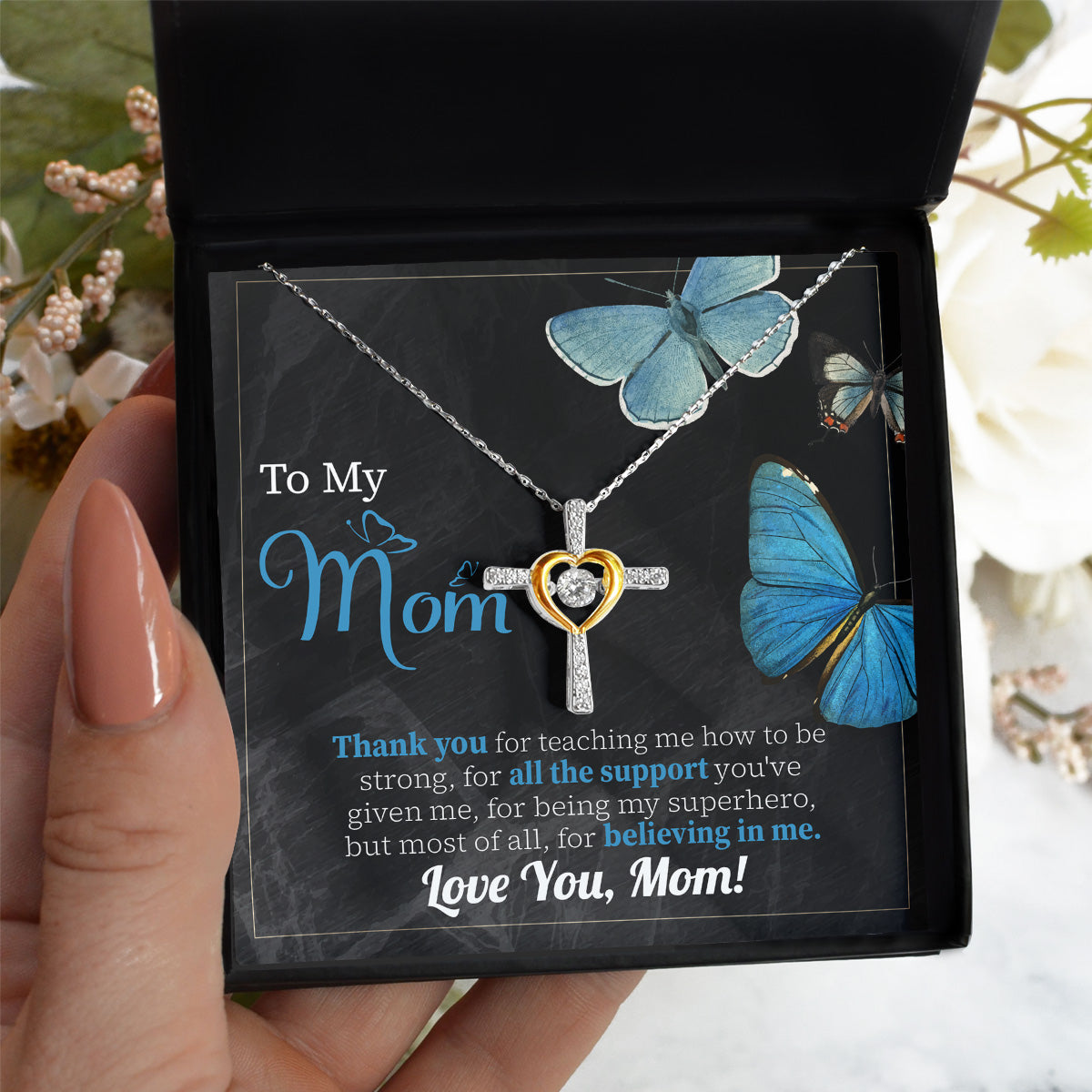 To My Mom - Believing In Me - Cross Dancing Necklace