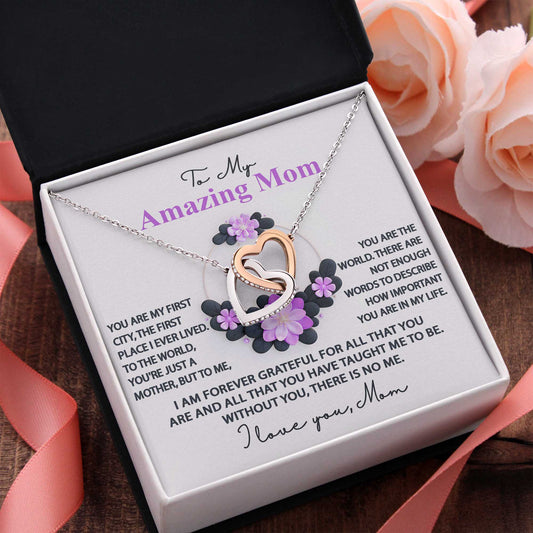 To My Amazing Mom, Forever Grateful, Interlocking Hearts Necklace