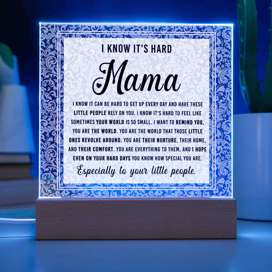 To My Mama, You Are The World, Square Acrylic Plaque