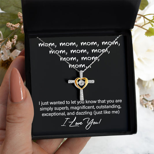 To My Mom - Just Like Me -  Cross Dancing Necklace