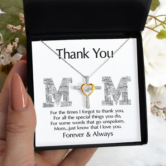 To My Mom - Thank You - Cross Dancing Necklace