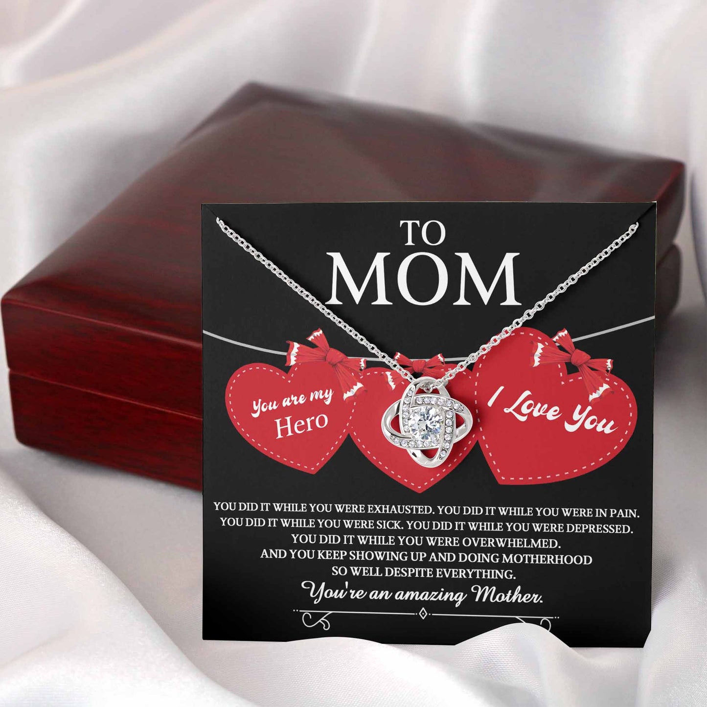 To Mom, You Did It, You Are My Hero, Love Knot Necklace