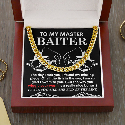 To My Master Baiter, The Day I Met You I Found My Missing Piece, Cuban Link Chain Message Card