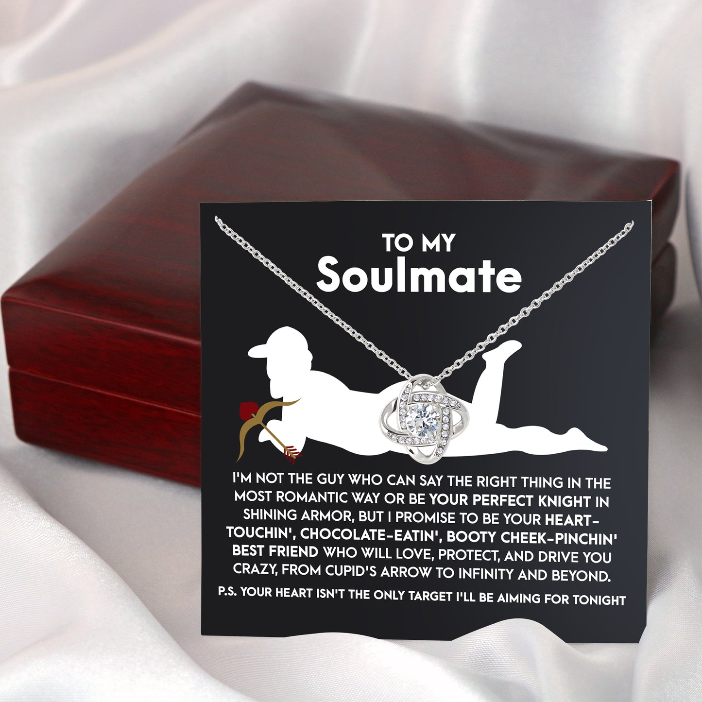 To My Soulmate, I Promise To Be Your Heart Touchin' Booty Cheek-Pinching Best Friend.., Love Knot Necklace, Valentines Gift For Her