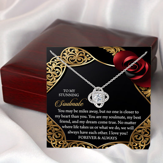To My Soulmate, You Are My Soulmate, My Best Friend, And My Dream Come True, Love Knot Necklace, Valentines Gift For Her
