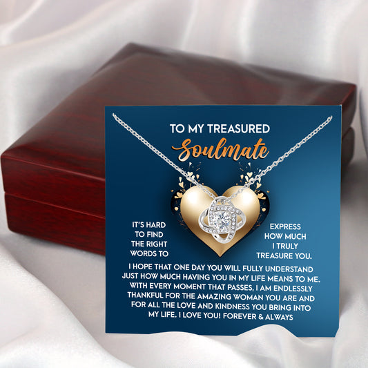 To My Soulmate, Its Hard To Find The Right Words, Love Knot Necklace, Valentines Gift For Her