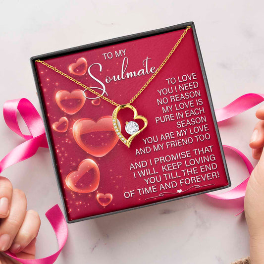To My Soulmate,  I Will Keep Loving You Till The End Of Time, Forever Love Heart Necklace Message Card