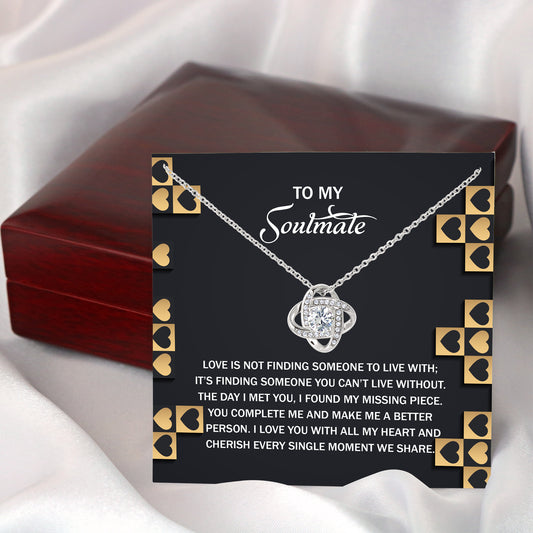 To My Soulmate, The Day I Met You I Found My Missing Piece, Love Knot Necklace, Valentines Gift For Her