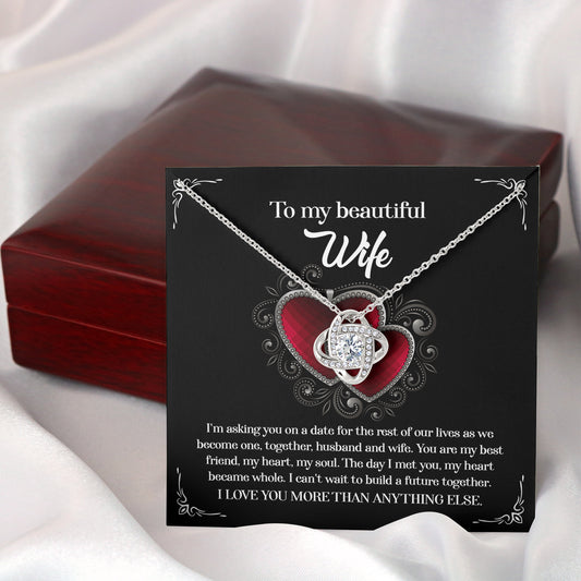 To My Wife, The Day I Met You, My Heart Became Whole, Love Knot Necklace