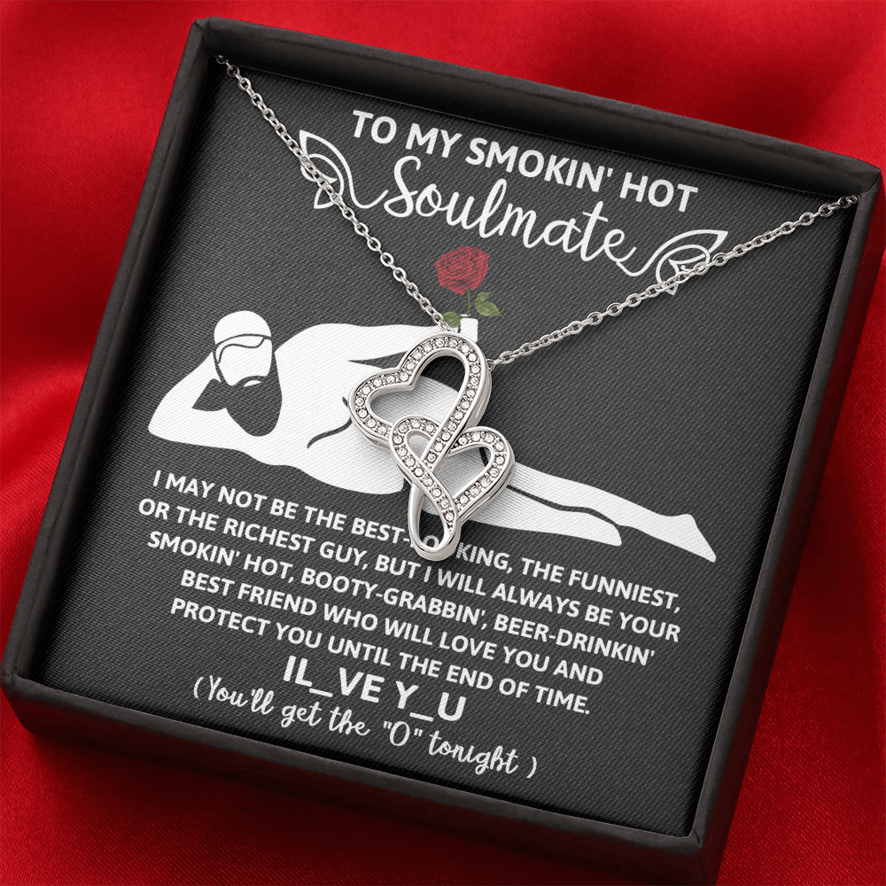 To My Smokin' Hot Soulmate, Valentines Double Heart Necklace, Valentines Funny Gift For Her!