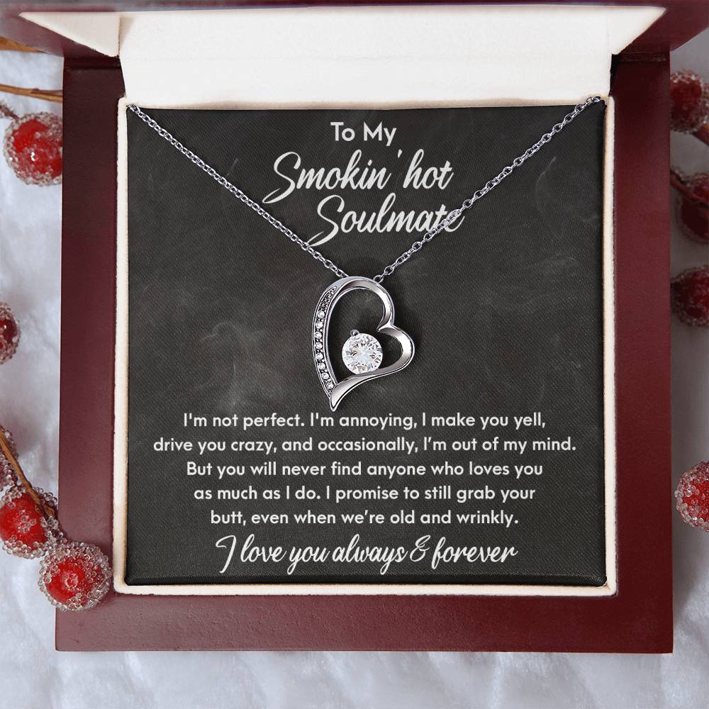 To My Smokin Hot Soulmate, Forever Love Heart Necklace Message Card