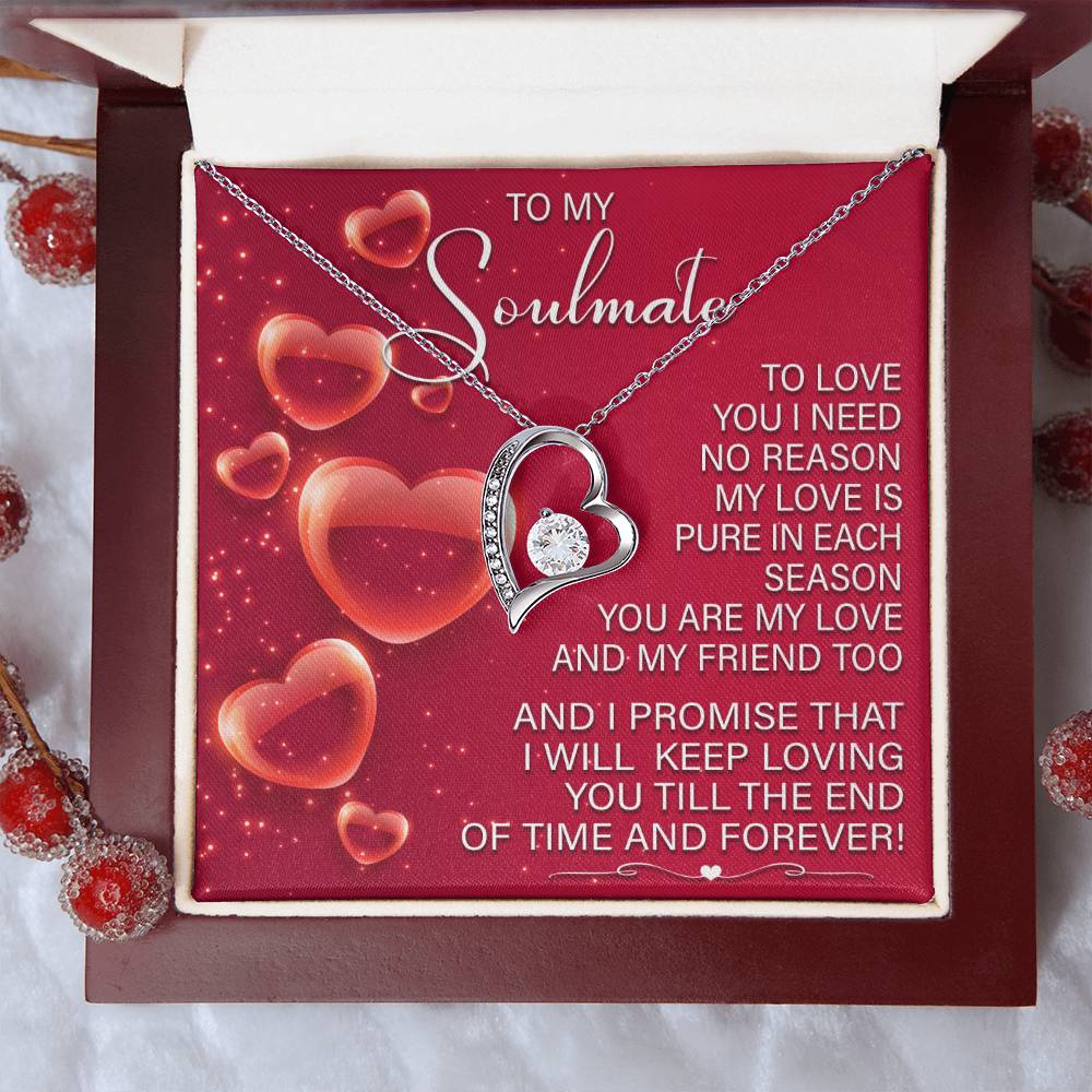 To My Soulmate,  I Will Keep Loving You Till The End Of Time, Forever Love Heart Necklace Message Card