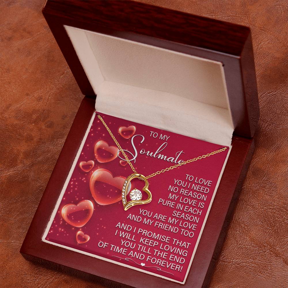 To My Soulmate,  I Will Keep Loving You Till The End Of Time, Forever Love Heart Necklace Message Card