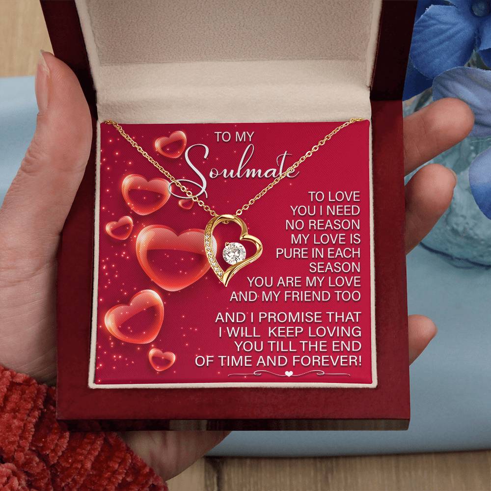 To My Soulmate,  I Will Keep Loving You Till The End Of Time, Forever Love Heart Necklace Message Card