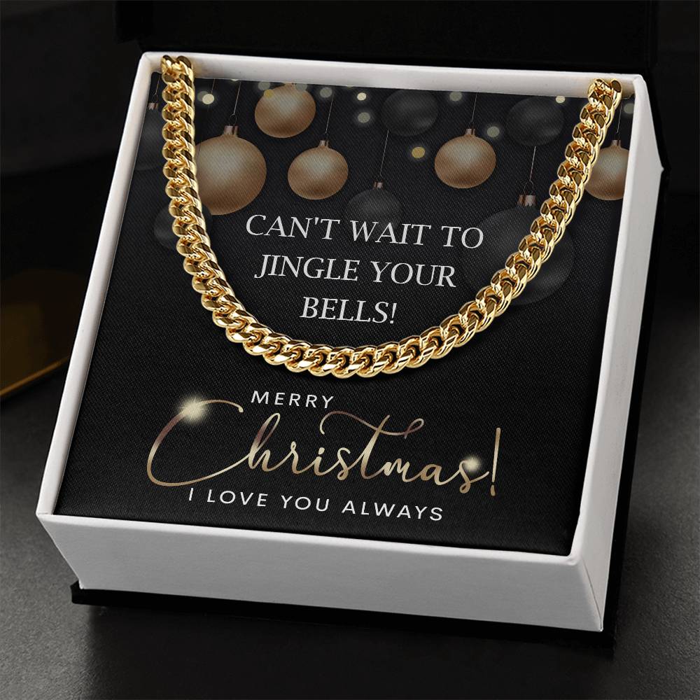 To My Man, Cant Wait To Jingle Your Bells, Cuban Link Chain Message Card, Christmas Gift For Him