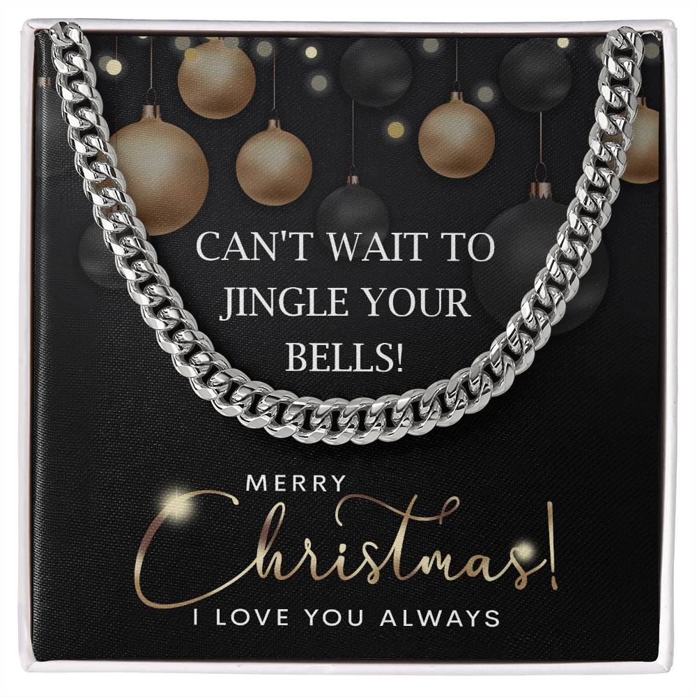 To My Man, Cant Wait To Jingle Your Bells, Cuban Link Chain Message Card, Christmas Gift For Him