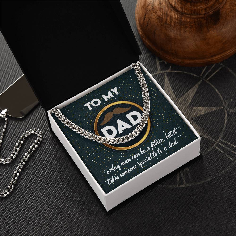 To My Dad, It Takes Someone Special To Be My Dad, Cuban Link Chain Message Card