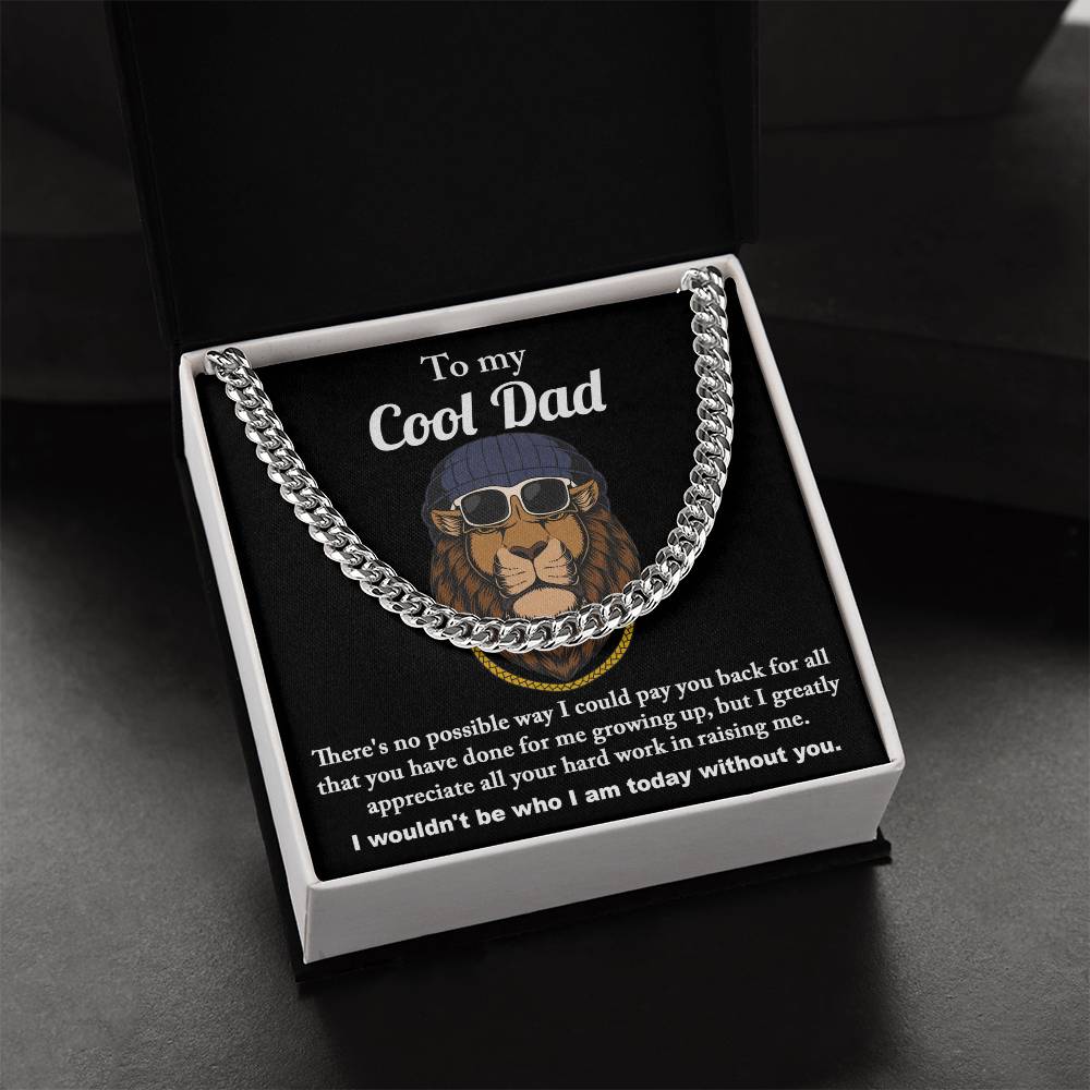 To My Dad, I Wouldnt Be Who I Am Without You, Cuban Link Chain Message Card