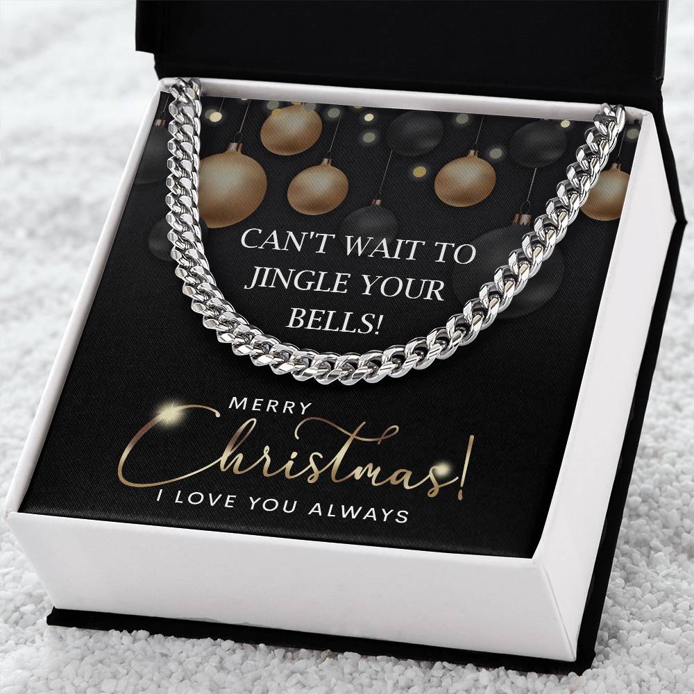 To My Man, Cant Wait To Jingle Your Bells, Cuban Link Chain Message Card, Christmas Gift For Him