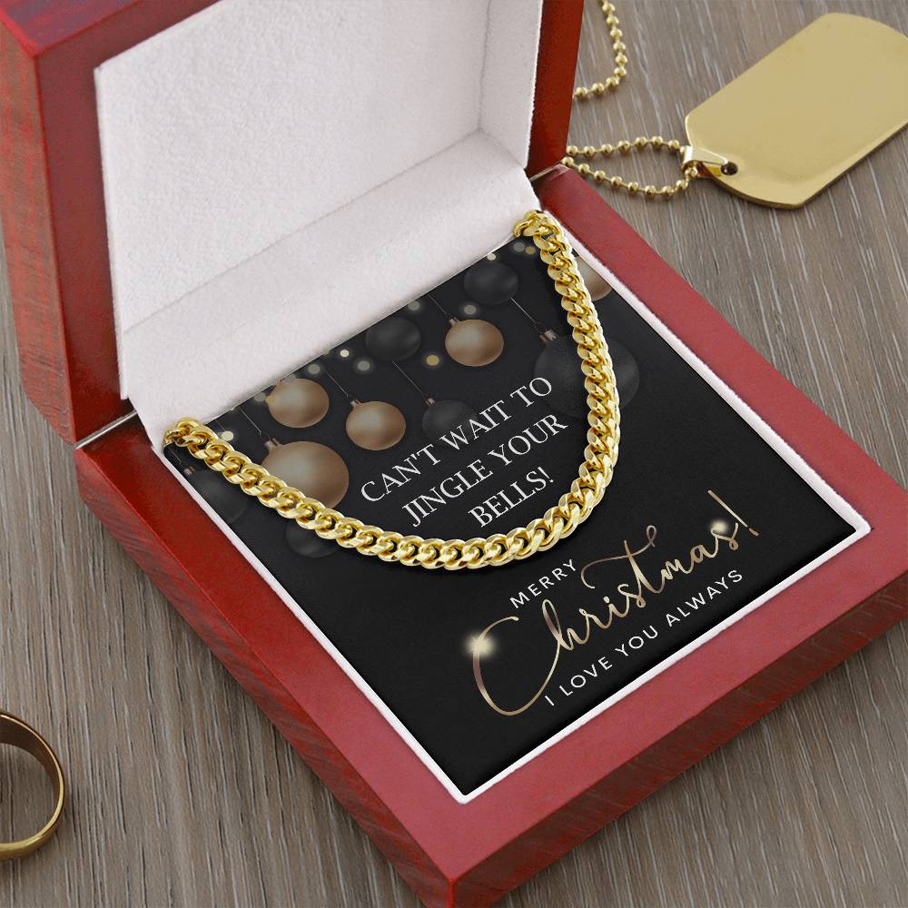 To My Man, Cant Wait To Jingle Your Bells, Cuban Link Chain Message Card, Christmas Gift For Him