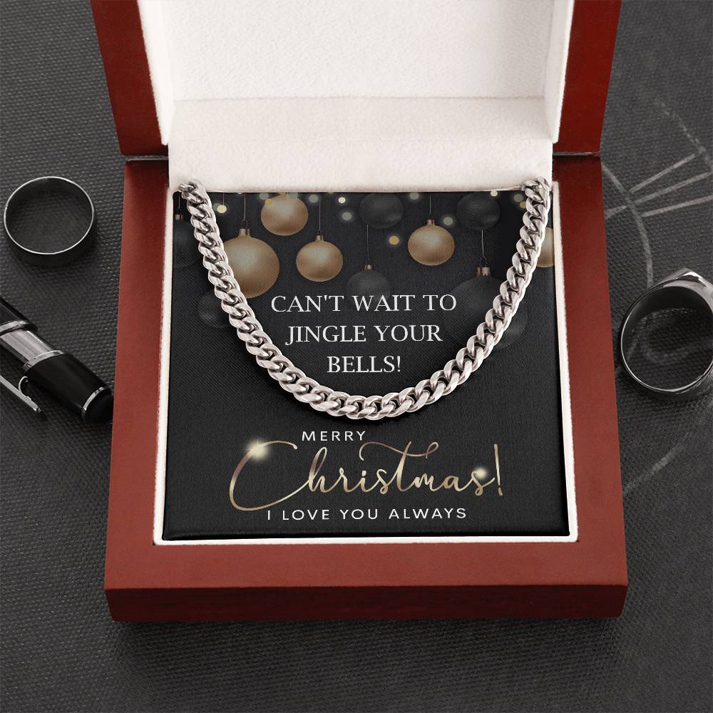 To My Man, Cant Wait To Jingle Your Bells, Cuban Link Chain Message Card, Christmas Gift For Him