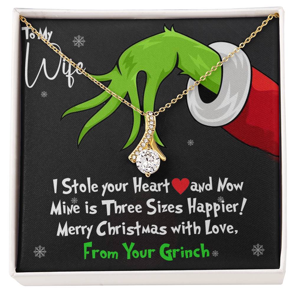 To My Wife, I Stole Your Heart and Now Mine is 3 Sizes Happier - Grinch Inspired Message Card Jewelry - Alluring Beauty Necklace
