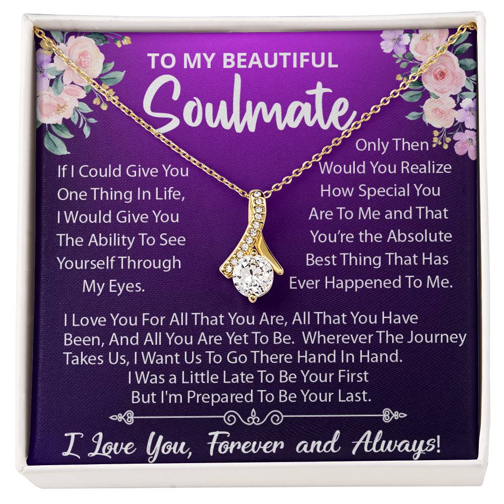 To My Beautiful Soulmate, Your The Best Thing That Ever Happened To Me, Alluring Beauty Necklace Message Card