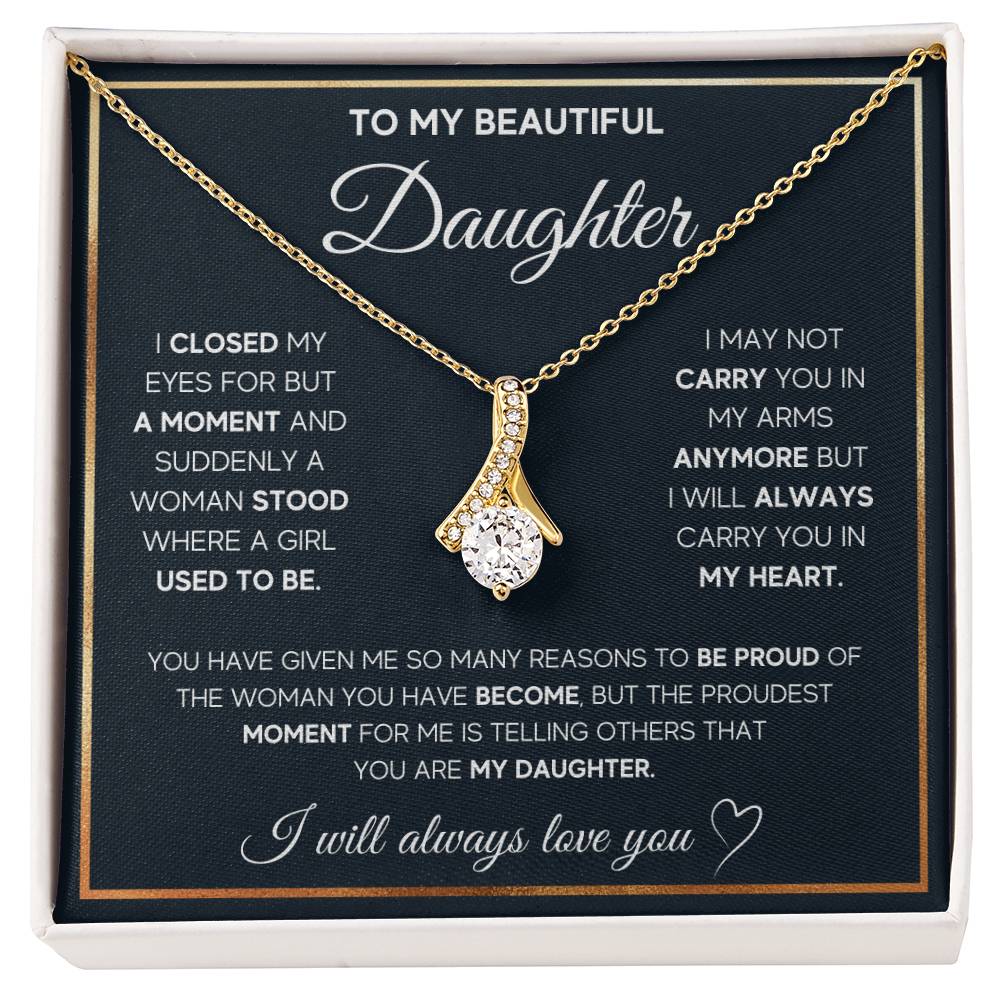 To My Beautiful Daughter, I Will Always Carry You In My Heart, Alluring Beauty Necklace Message Card