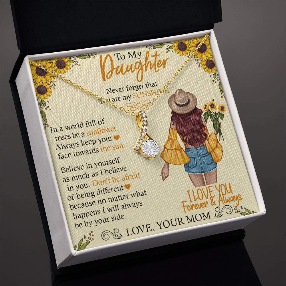 To My Daughter,  You Are My Sunshine, Alluring Beauty Necklace