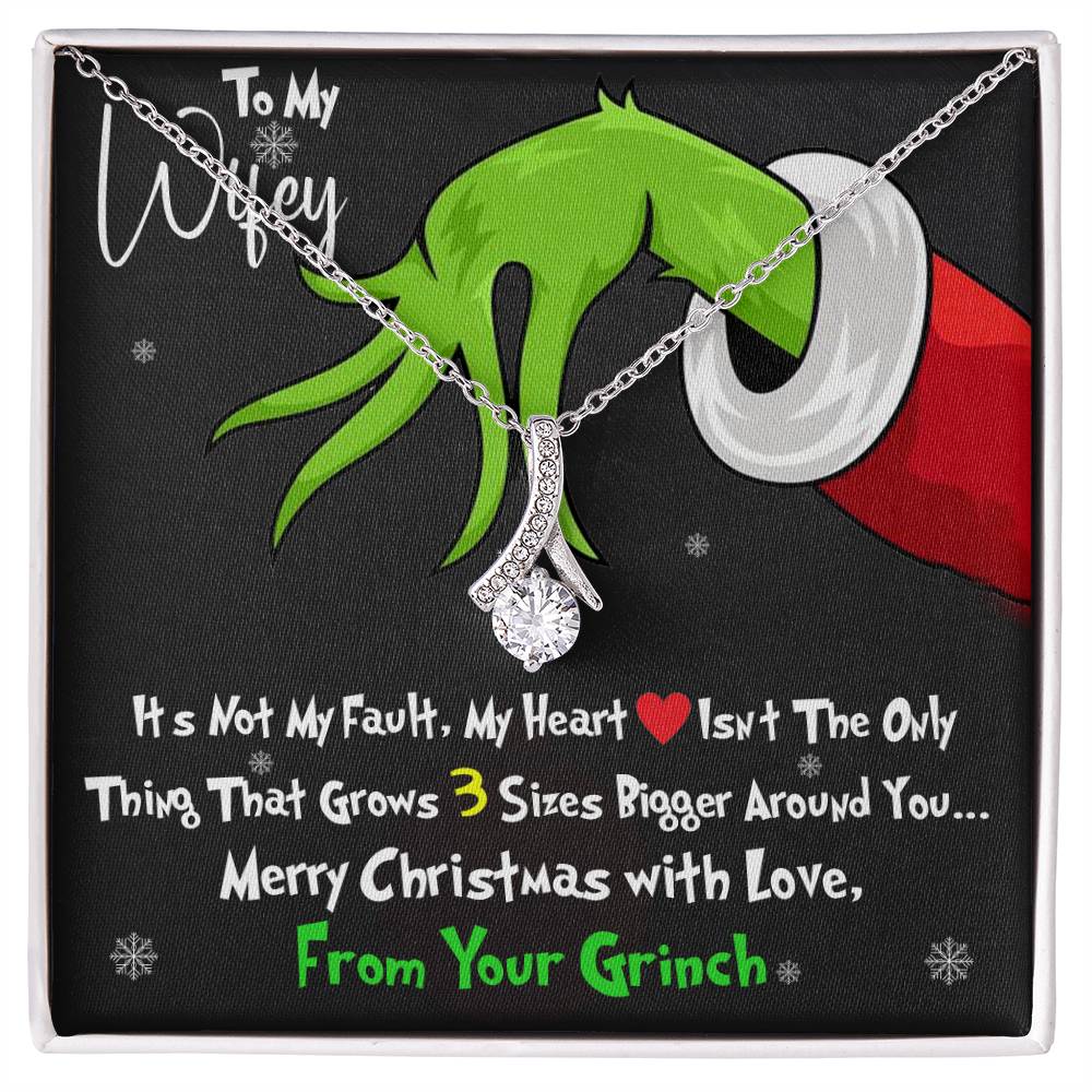 Grinch Necklace For Wife, Funny Gift For Wife, My Heart Isn't The Only Thing That Grows 3X Bigger Around You, Alluring Beauty Necklace Message Card