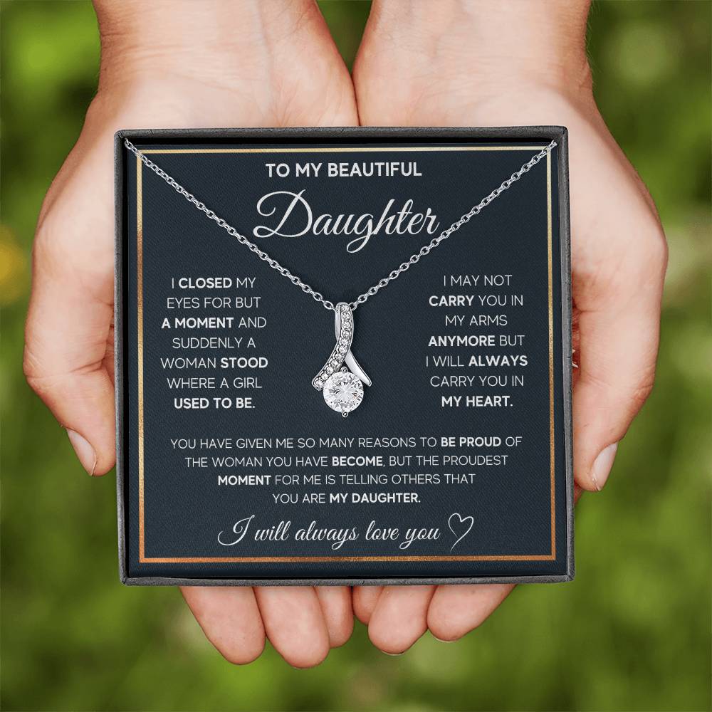 To My Beautiful Daughter, I Will Always Carry You In My Heart, Alluring Beauty Necklace Message Card