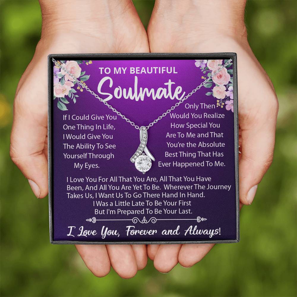 To My Beautiful Soulmate, Your The Best Thing That Ever Happened To Me, Alluring Beauty Necklace Message Card