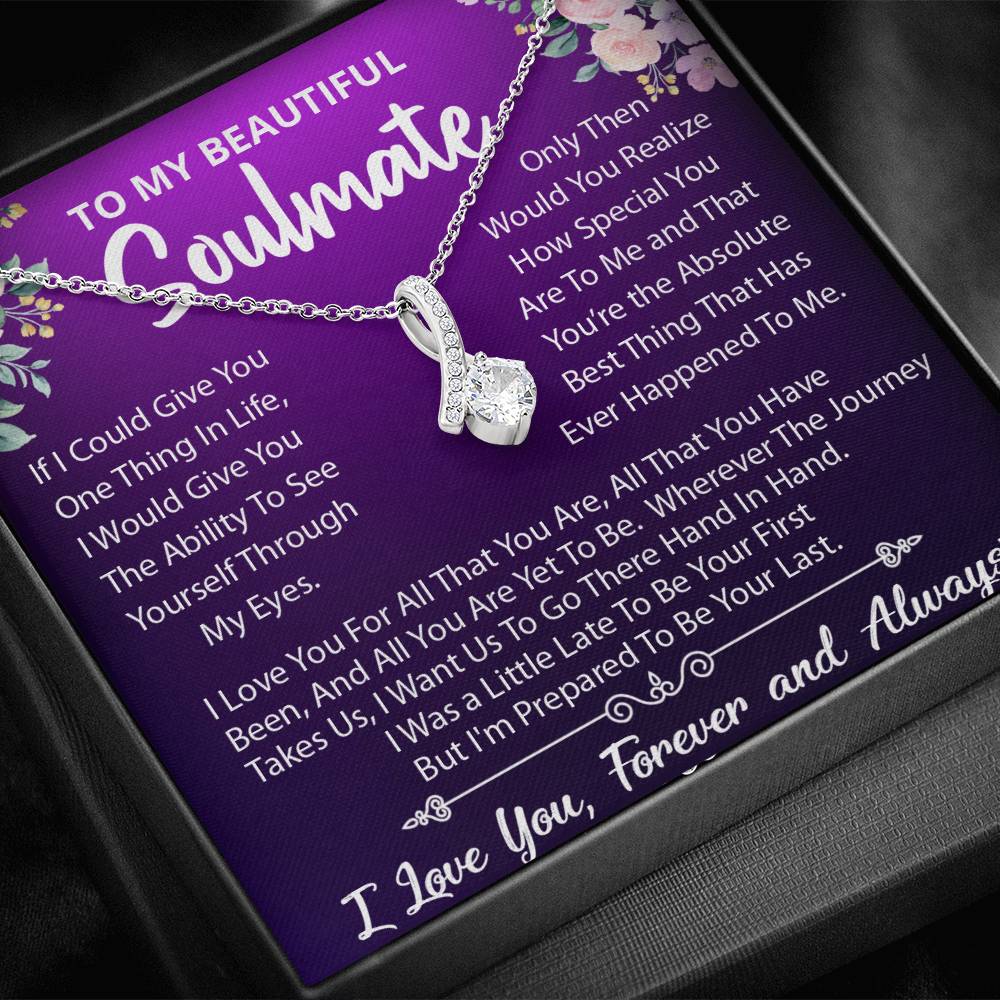 To My Beautiful Soulmate, Your The Best Thing That Ever Happened To Me, Alluring Beauty Necklace Message Card