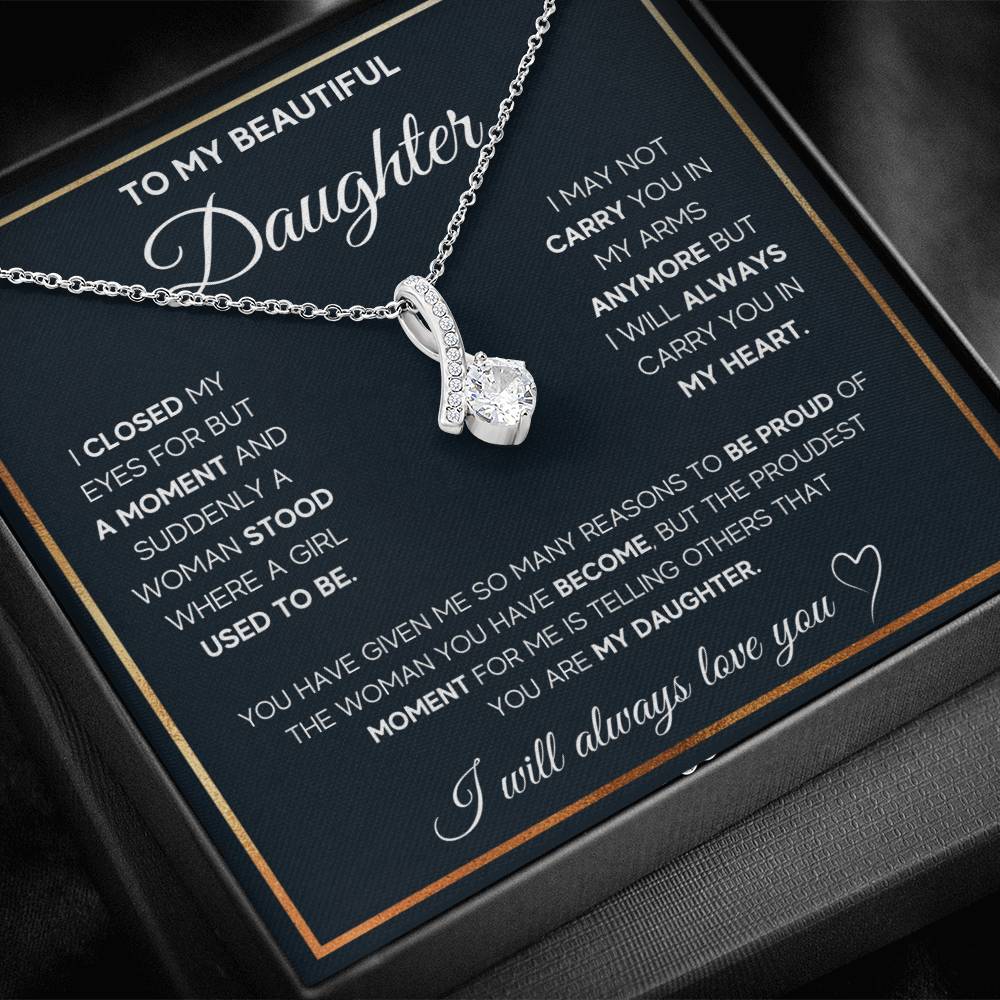 To My Beautiful Daughter, I Will Always Carry You In My Heart, Alluring Beauty Necklace Message Card