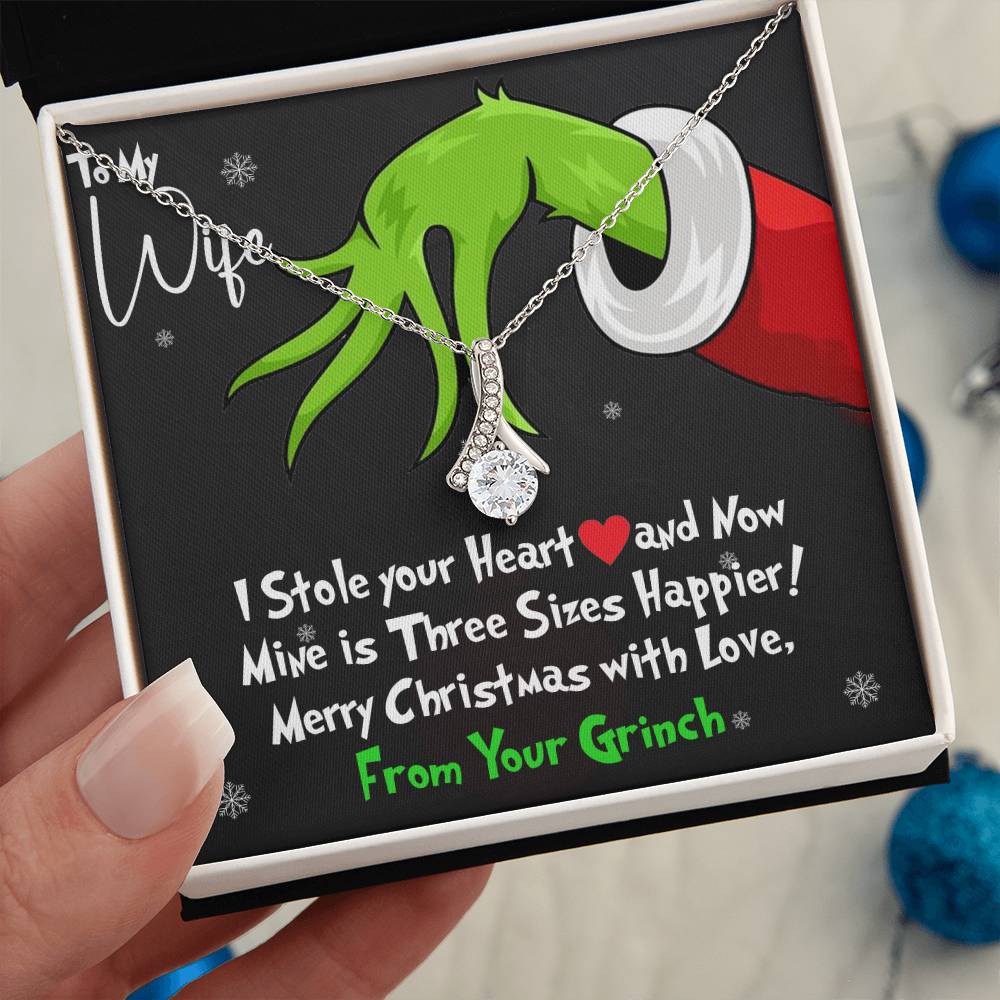 To My Wife, I Stole Your Heart and Now Mine is 3 Sizes Happier - Grinch Inspired Message Card Jewelry - Alluring Beauty Necklace