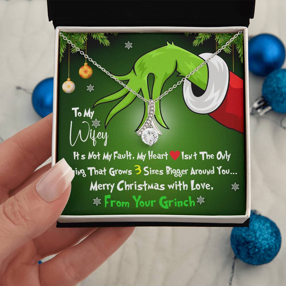 To My Wifey, My Heart Isnt the Only Thing That Grows 3X Bigger Around You - Funny Grinch Inspired Message Card - Alluring Beauty Necklace