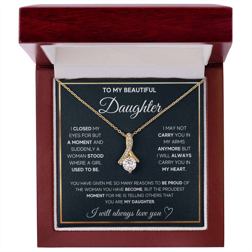 To My Beautiful Daughter, I Will Always Carry You In My Heart, Alluring Beauty Necklace Message Card